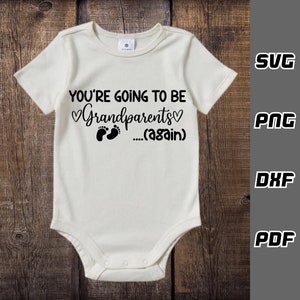 Vas a ser abuelos otra vez SVG - png - dxf - pdf - Cricut Cut File - Baby svg - Descarga digital - Archivos SVG - Embarazo Mamá svg