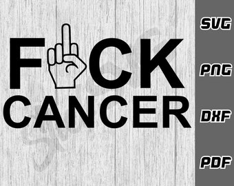 F*ck Cancer SVG - png - dxf - pdf - Cricut Cut File - SVG Files - Cancer awareness svg - middelvinger svg - Digitale Download - strijd tegen kanker