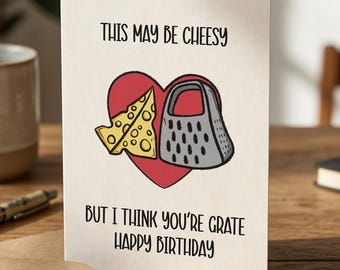 Funny Cheesy Birthday Card, Grate Birthday Pun Card, Cheese Lover Gift, Cute Food Pun Greeting Card
