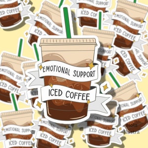 Emotional Support Iced Coffee Sticker | Iced Latte Sticker | Coffe Lover Hydro Sticker | Coffee Termo Sticker