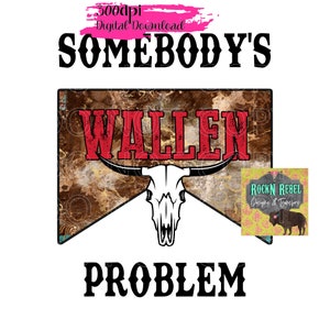 Somebody&#39;s Problem png, digital image, Sublimation PNG
