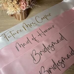 Bride Sash, Premium satin ribbon sash, Bridal Party Sashes, Bridesmaid, Maid of Honour, Hens party