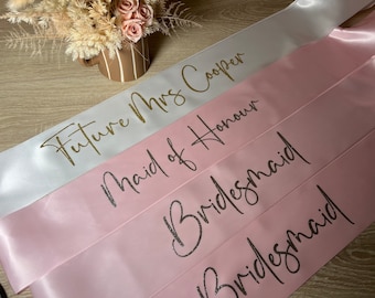 Bride Sash, Premium satin ribbon sash, Bridal Party Sashes, Bridesmaid, Maid of Honour, Hens party