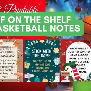 May include: A festive image featuring printable "Elf on the Shelf Basketball Notes." The design includes a basketball, holiday-themed graphics, and text. The notes have messages like "I dribbled all the way from the north pole" and "Stick with the game."