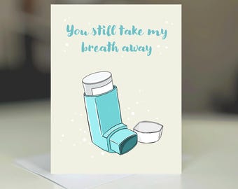 Anniversary You Take My Breath Away | Funny Asthma Inhaler Card
