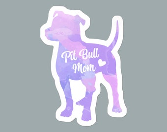 May include: A watercolor silhouette of a Pit Bull dog with the text "Pit Bull Mom" and a small heart. The silhouette is in shades of purple and pink.
