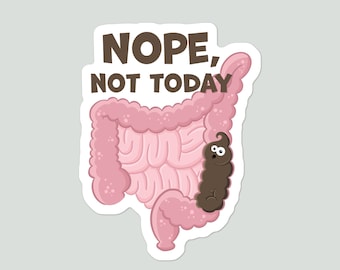 Constipation, Nope Not Today, Funny Digestive Tract Poop Vinyl Sticker