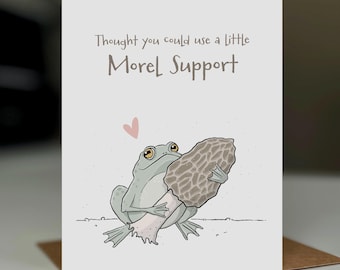 Morel Mushroom and Frog Encouragement, Cute Moral Support or Get Well Card