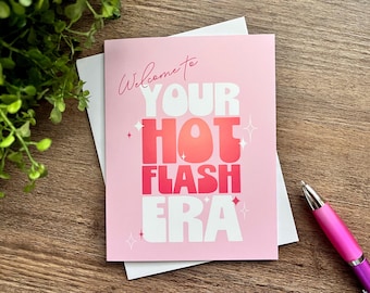 Funny Menopause Birthday Card: Hot Flash Era Greeting Card