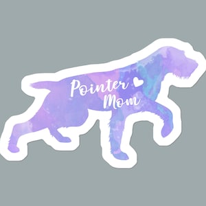 May include: A watercolor silhouette of a German Shorthaired Pointer dog with the text "Pointer Mom" and a small heart.