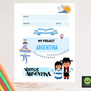 May include: A white project sheet with the text "My Project Argentina" and illustrations of the Argentinian flag, a person in traditional clothing, and the words "Vamos Argentina". Colorful markers are in the lower left corner.