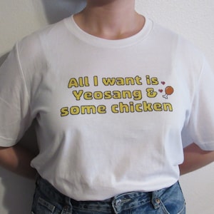 All I Want Is Yeosang & Some Chicken - Adult Unisex Short-Sleeve T-shirt (Kpop Merch, Gift for Atiny)