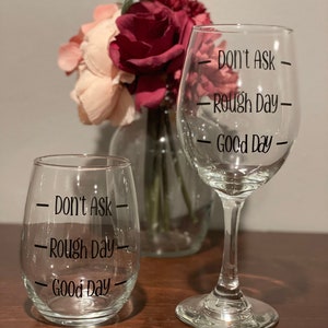 Easy Day Rough Day Don't Even Ask Hand Painted Wine Glass Funny Wine  Sayings Funny Wine Glasses 