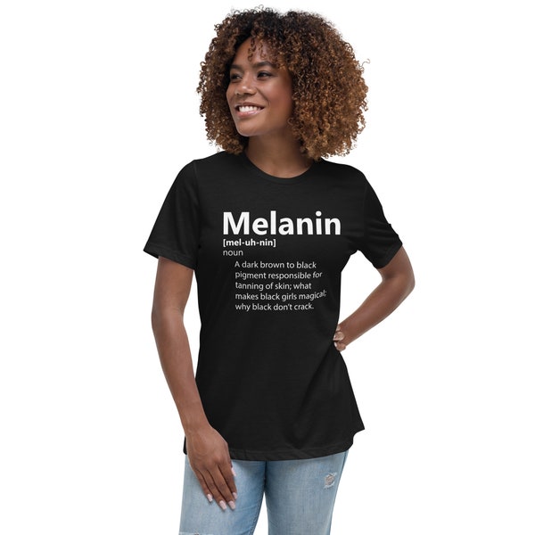 Black Melanin Definition Women's Relaxed Short Sleeve Crewneck T Shirt