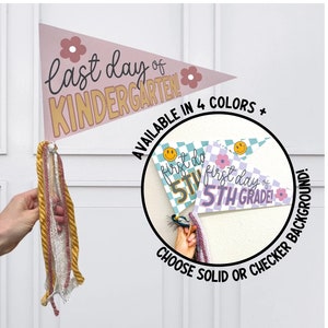 First / Last Day of School Sign - Pennant Flag - Cute Girly Grade School Photo Op Banner