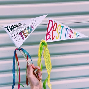 TEACHER APPRECIATION FLAGS - Pennant Flag for Teacher Gift - Appreciation Week / End of Year - Thank You Cute Colorful Card Sign
