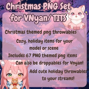 May include: A digital art graphic with the text "Christmas PNG Set for VNyan/TITS". The image includes a pink fox illustration and text describing Christmas-themed PNG throwables, cozy holiday items, and 67 PNG items for models or scenes.