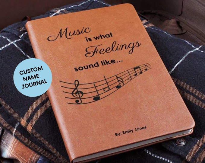 Personalized Lyric Journal, Music Is What Feelings Sound Like, Song Writing Music Notebook, Music Gift, Song Writer Gift, Musicians Gift