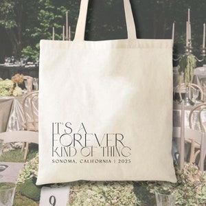 Forever Kind of Thing Wedding Tote Bag - Custom Wedding Totes - Destination Wedding Tote - Wedding Welcome Gift Tote Bag - Hotel Welcome Bag