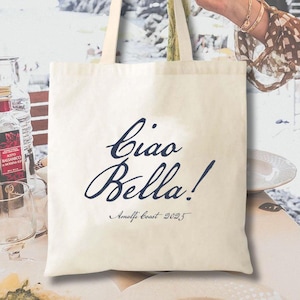 Ciao Bella! Italy Tote - Location Tote - Wedding Welcome Tote - Italy Wedding - Europe Vacation Tote - Ciao Tote Bag - Spritz Bachelorette