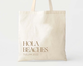 Mexico Welcome Tote - Wedding Welcome Bag - Hola Beaches - Bachelorette Gift - Destination Wedding Tote - Custom Tote - Beach Wedding - Bach