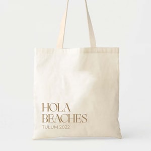 Mexico Welcome Tote - Wedding Welcome Bag - Hola Beaches - Bachelorette Gift - Destination Wedding Tote - Custom Tote - Beach Wedding - Bach
