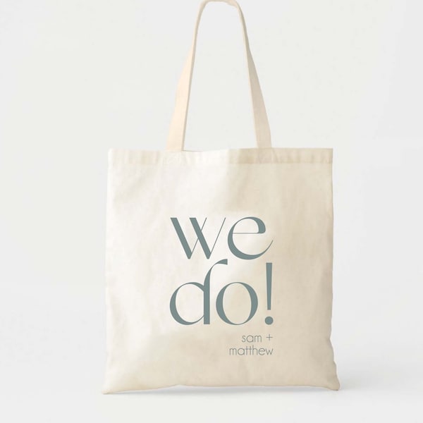 We Do! Wedding Tote Bag - Custom Wedding Totes - Destination Wedding Tote - Wedding Welcome Gift - Wedding Welcome Bag - Guest Favor Bag