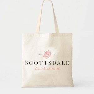 Scottsdale Bachelorette Totes - Bachelorette Welcome Bag - Custom Tote - Bridesmaids Gift - Scottsdale Before the Veil - Bride Tote Bag