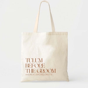 Tulum Before The Groom - Bachelorette Welcome Tote - Custom Tote - Bachelorette Gift - Custom Tote - Beach Bachelorette - Bridesmaids Gift