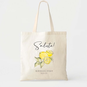 Salute Italy Wedding Tote Bag - Custom Totes - Destination Wedding Welcome Tote - Italian Wedding - Citrus Wedding Favor - Lemon Gift Bags