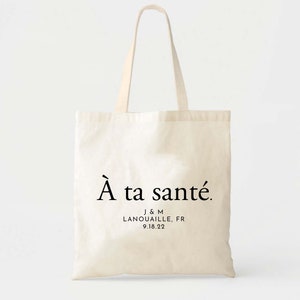 France Wedding Tote Bag - A ta sante - Custom Wedding Totes - Destination Wedding Welcome Tote - French Wedding - Minimal Wedding Favor