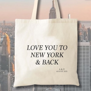 New York Wedding Welcome Bag - Love You to New York and Back Tote - NYC Wedding Favor - Custom Wedding Guest Gift Bag