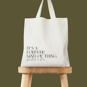 Forever Kind of Thing Wedding Tote Bag - Custom Wedding Totes - Destination Wedding Tote - Wedding Welcome Gift Tote Bag - Hotel Welcome Bag