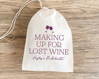 Making Up For Lost Wine - Wine Bachelorette - Wine Favor Bag - Girls Trip - Napa Bachelorette - Wine Hangover Kit - Cute Wine Favor Bag