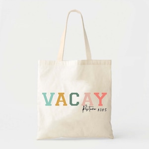 VACAY Welcome Tote - Vacation Welcome - Custom Wedding Tote - Bachelorette Gift - Destination Wedding Tote - Custom Beach Tote - Gift Bag