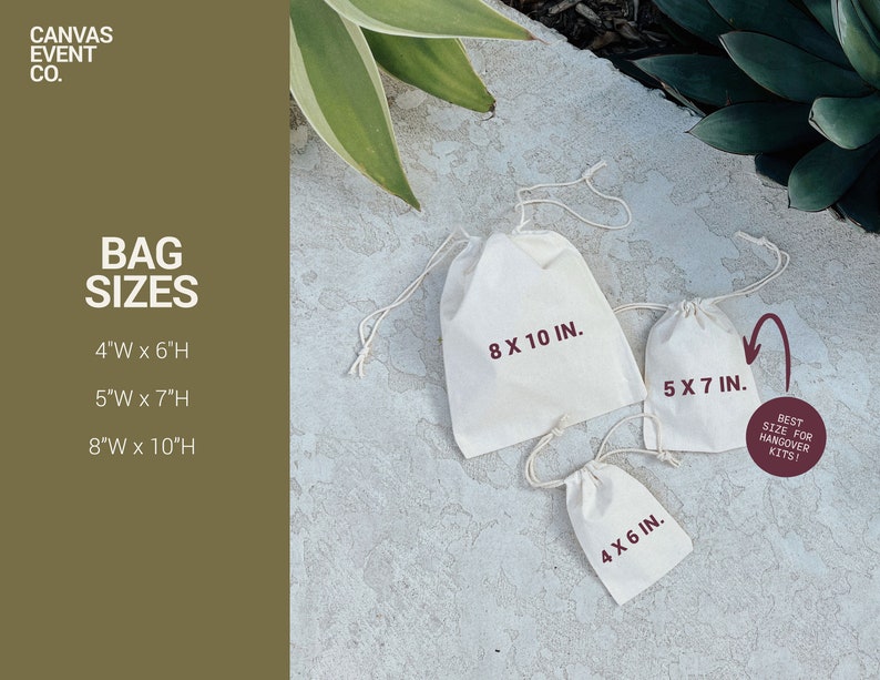 May include: Four different sizes of white cotton drawstring bags with measurements in inches. The smallest bag is 4 inches wide by 6 inches high. The next size is 5 inches wide by 7 inches high. The largest bag is 8 inches wide by 10 inches high. The middle size bag is labelled "Best size for hangover kits!"