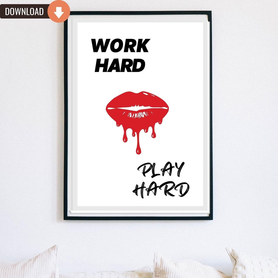 Digital Red Lips Work Hard Play Hard Wall Art Girl Boss Wall Etsy