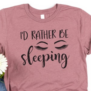 Ich würde lieber schlafen, Wimpern, Schlafaugen, SVG, EPS, PNG, Jpg, Dxf Shirt, Becher, Digital Design, Cricut, Dateien für Schneidmaschinen, Traum