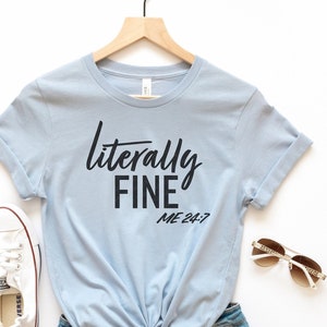 Dosłownie Fine SVG, Me 24/7, Sassy Sarcastic svg, | svg, PNG, eps, Jpg, Dxf, Pobieranie projektu cyfrowego, Plik dla Cricut