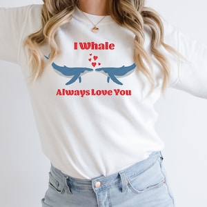 Valentines Day, I Whale Always Love You, SVG, EPS, PNG, Jpg,Dxf Shirt, Mug, Digital Design, Inspiration, Cricut, Files for Cutting Machines