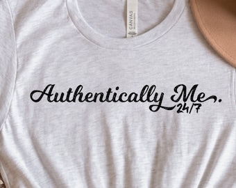Authentically Me. svg, Positive affirmation, Self Love, Inspirational  SVG, EPS, PNG, Dxf Digital Design Download, Cricut, Files for Cutting