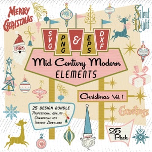 Christmas Vol 1  | Mid-Century Modern 25 Design Elements | Retro Clip Art | Ornaments SVG PNG EPS Bundle, 1950s Retro Vintage Christmas