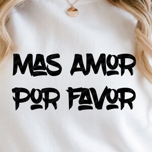 Mas Amor Por Favor svg, More Love Please svg, Minimalist SVG, EPS, PNG, Dxf Digital Design Download, Cricut, Files for Cutting