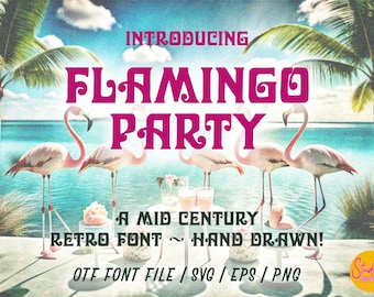 Retro Flamingo Party Font with Mid-Century Modern Vibes