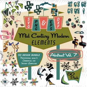 Abstract Elements Vol 7 | Mid-Century Modern Elements - 50 Designs! | Retro Clip art | SVG PNG EPS Bundle, 1950s Atomic for Commercial Use