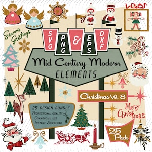 Christmas Vol 8  | Mid-Century Modern 25 Design Elements | Retro Clipart | Santa, Angel, Carolers, Trees SVG PNG EPS Bundle, 1950s Atomic