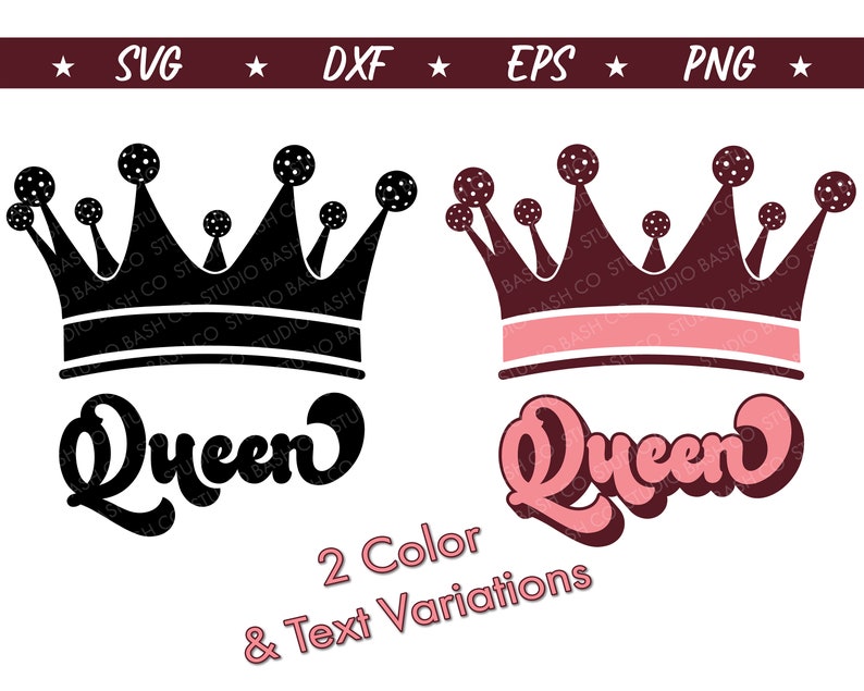 May include: Two variations of a queen crown design with the word "Queen" in a stylized font. The crown is black with a pink band in one variation and maroon with a pink band in the other variation.