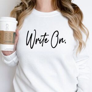 Write On. SVG, Inspirational Saying, Fun Font, EPS, PNG, Jpg, Dxf Digital Design Download, Cricut svg Shirt, Mug,