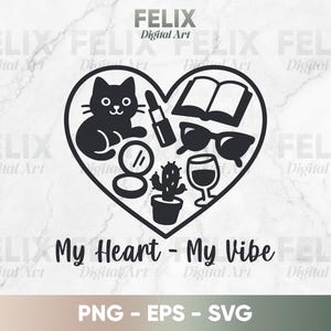 Mon coeur mon ambiance SVG - clipart fille chat esthétique, mode de vie féminin, patron Babe PNG EPS fichier de coupe Cricut pour T-shirts, gobelets et cadeaux