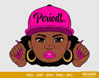 Periodt Woman Cap 5, melanin, black woman svg, afro woman svg, black girl magic